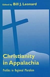 Christianity in Appalachia: Profiles Reginal Pluralism (Paperback, New)