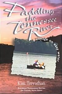Paddling the Tennessee River (Paperback, 1st)
