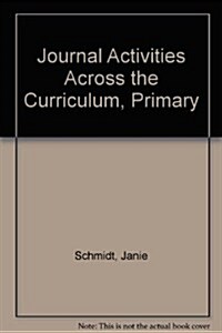 Journal Activities Across the Curriculum, Primary (Paperback)