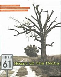 Highway 61: Heart of the Delta (Hardcover)