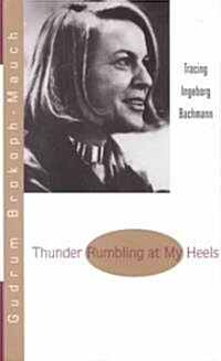 Thunder Rumbling at My Heels (Hardcover)