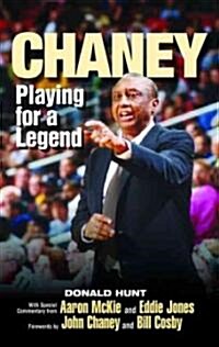 Chaney: Playing for a Legend (Paperback)