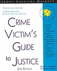 Crime Victims Guide to Justice (Paperback, 2nd)