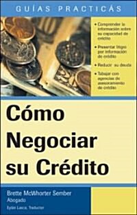 Como Negociar su Credito (Paperback)