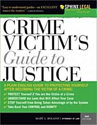 Crime Victims Guide to Justice (Paperback, 3rd)