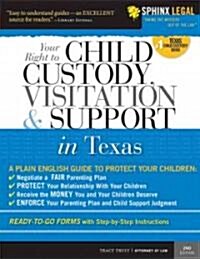 Child Custody, Visitation and Support in Texas (Paperback, 2)
