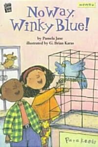 No Way, Winky Blue! (Paperback)