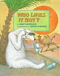 Who Likes It Hot? (Hardcover)