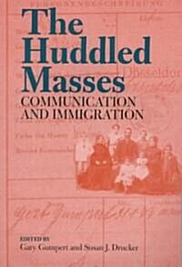 The Huddled Masses (Paperback)