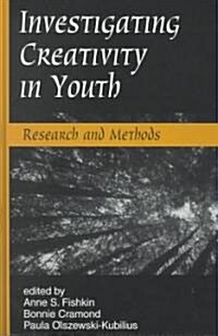Investigating Creativity in Youth (Hardcover)