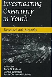 Investigating Creativity in Youth (Paperback)