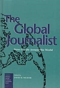 The Global Journalist (Hardcover)