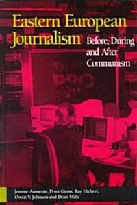 Eastern European Journalism (Hardcover)