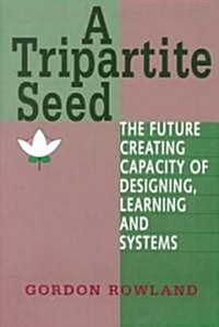 A Tripartite Seed (Paperback)