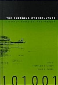 The Emerging Cyberculture (Hardcover)