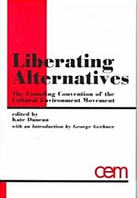 Liberating Alternatives (Paperback)