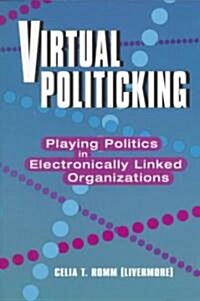 Virtual Politicking (Paperback)