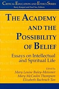 The Academy and the Possibility of Belief (Paperback)