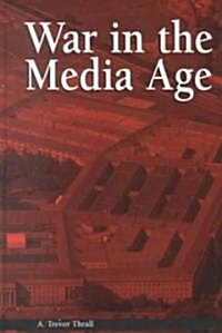 War in the Media Age (Hardcover)