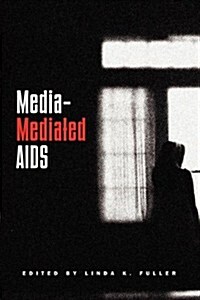 Media-mediated AIDS (Paperback)