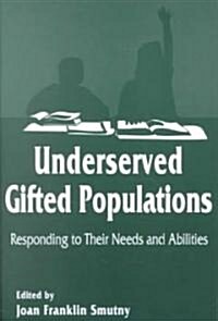 Underserved Gifted Population (Paperback)