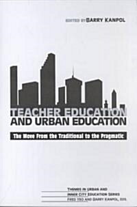 Teacher Education and Urban Education (Paperback)