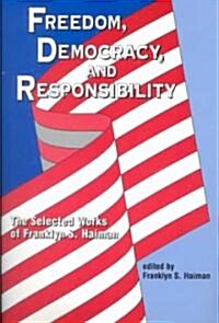 Freedom, Democracy, and Responsibility (Paperback)