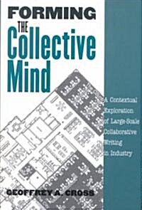 Forming the Collective Mind (Paperback)