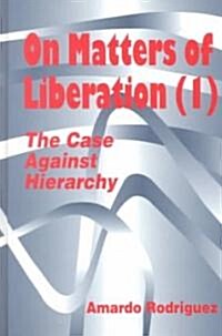 On Matters of Liberation (Hardcover)