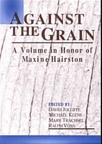 Against the Grain (Paperback)