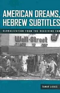 American Dreams, Hebrew Subtitles (Paperback)