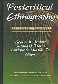 Postcritical Ethnography (Hardcover)