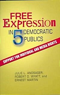 Free Expression and Five Democratic Publics (Paperback)
