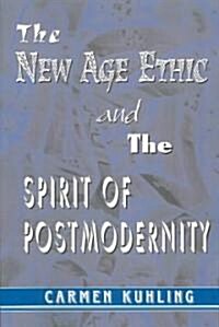 New Age Ethnic and the Spirit of Postmodernity (Paperback)