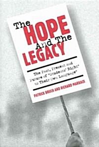 The Hope And The Legacy (Paperback)