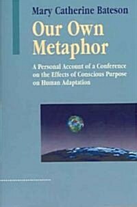 Our Own Metaphor (Paperback)