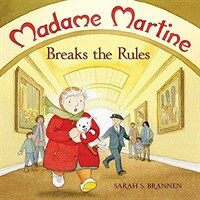 Madame Martine Breaks the Rules (Hardcover)