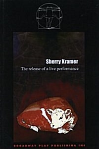 The Release Of A Live Performance (Paperback, First)