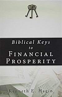 Biblical Keys to Financial Prosperity (Paperback)