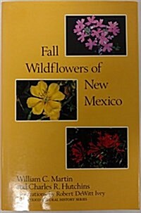 Fall Wildflowers of New Mexico (Hardcover)