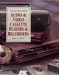 Troubleshooting & Repairing Audio & Video Cassette Players & Recorders (Paperback)