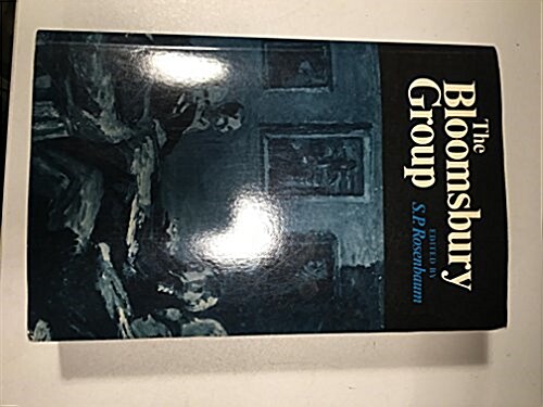 The Bloomsbury Group: A Collection of Memoirs, Commentary and Criticism (Hardcover, New edition)