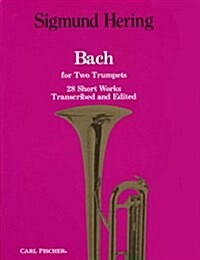 Bach for Two Trumpets (28 Short Works) (Paperback)