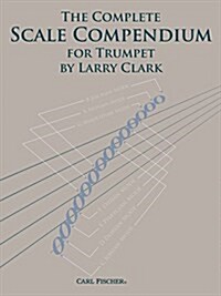 The Complete Scale Compendium for Trumpet (Sheet music)