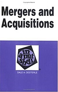 Mergers and Acquisitions in a Nutshell: Mergers and Acquisitions (Nutshell Series) (Paperback)