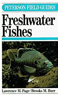 Peterson Field Guide(R) to Freshwater Fishes: North America (The Peterson Field Guide Series) (Paperback)