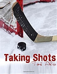 Taking Shots (Paperback)