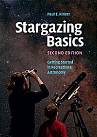 Stargazing Basics : Getting Started in Recreational Astronomy (Paperback, 2 Revised edition)