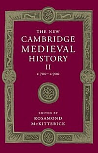 The New Cambridge Medieval History: Volume 2, c.700-c.900 (Paperback)