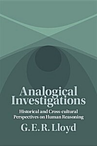 Analogical Investigations : Historical and Cross-Cultural Perspectives on Human Reasoning (Paperback)